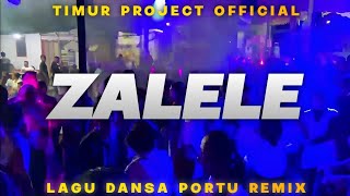 DANSA PORTU🌴ZALELE🌴_REMIX TIMUR PROJECT 2025