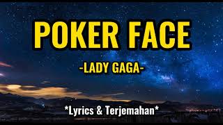 Lady Gaga- Poker Face (Lyrics & Terjemahan)