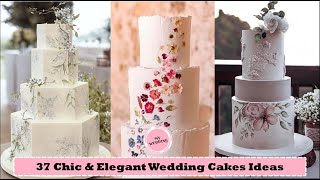 37 Chic and  Elegant Wedding Cakes Ideas 2023 | Cake Trends