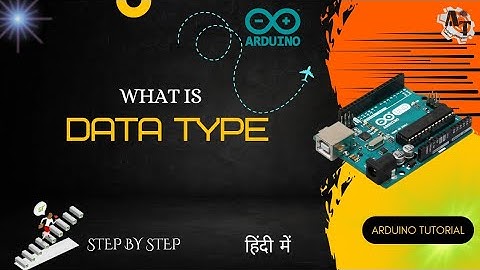 What is Data Types (Integer & Floating Point) in Arduino Programming? #datatypes
