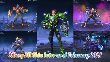 XBorg All Skin Intro as of February 2021 | Mobile Legends Bang Bang