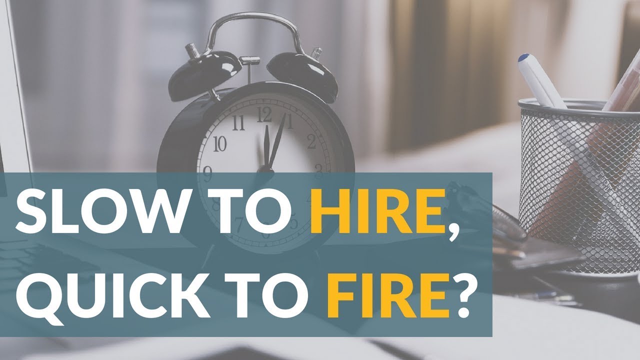 Slow To Hire, Quick To Fire How Are You Handling Your Vacancies