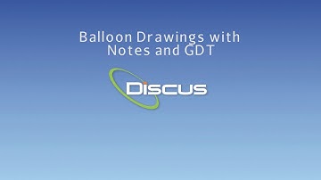 DISCUS Software on Balloon Drawings with Notes and GDT