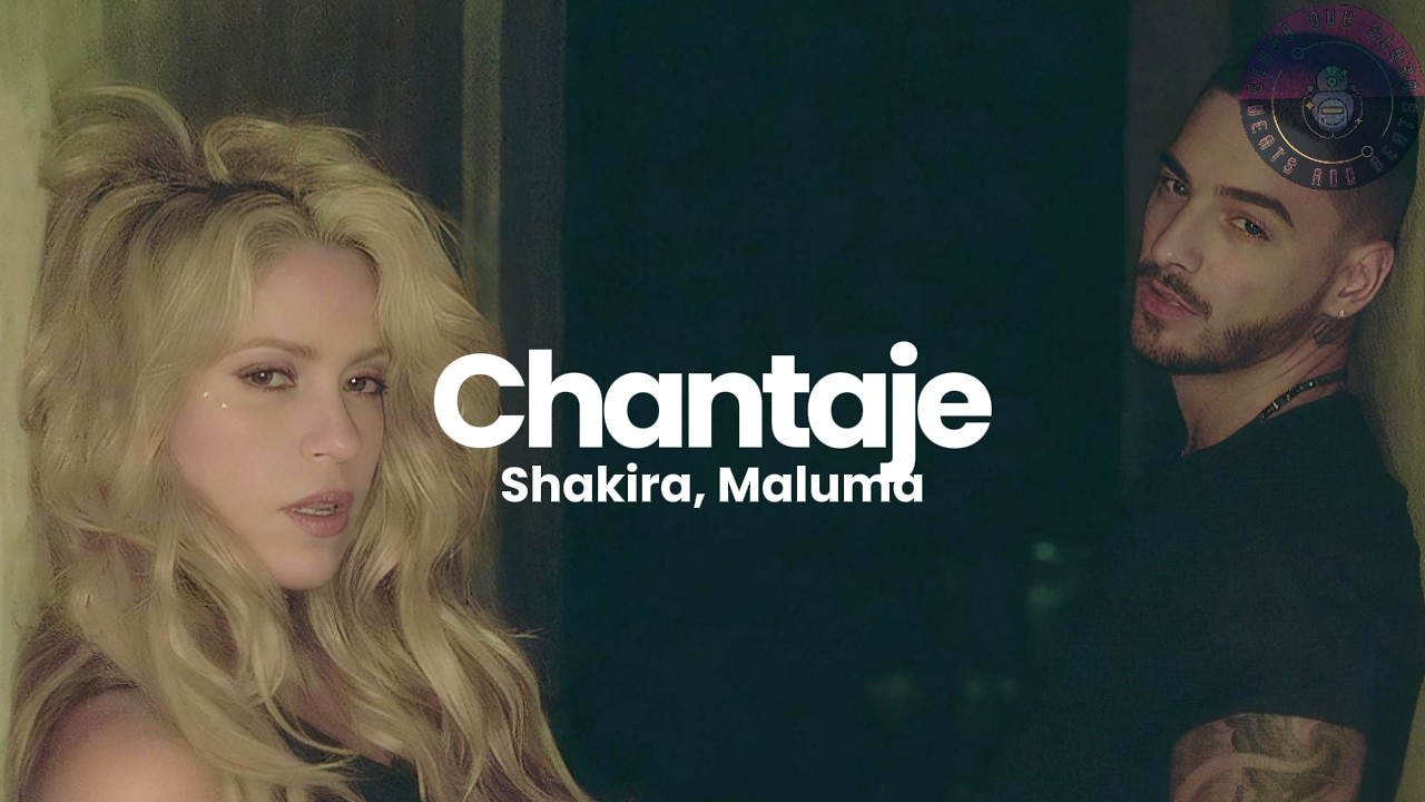 Shakira - Chantaje ft. Maluma (Letra / Lyrics)