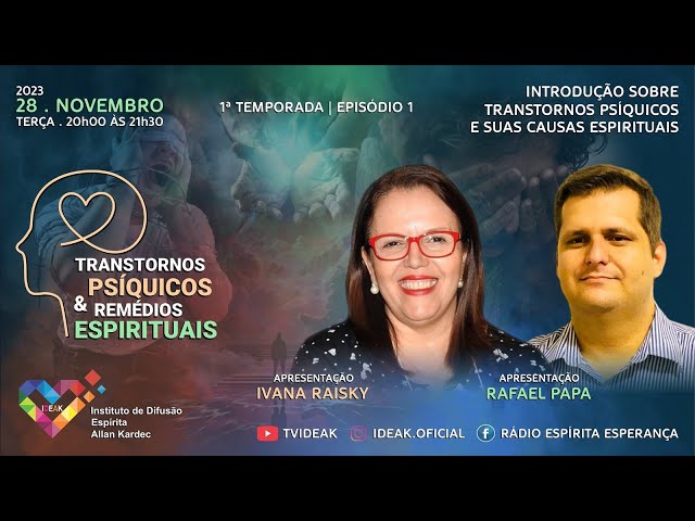 Ivana Raisky e Rafael Papa em uma série imperdível | Transtornos Psíquicos & Remédios Espirituai