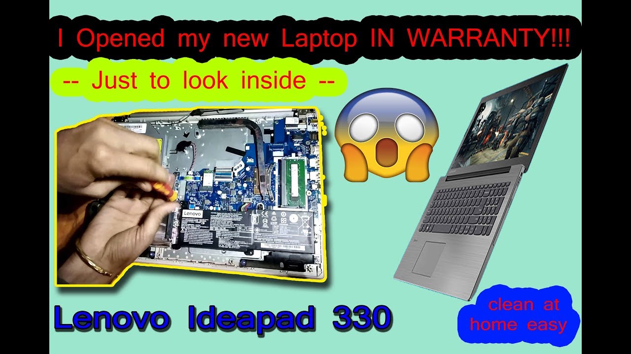 I opened my new laptop - just to look inside how to open Lenovo 