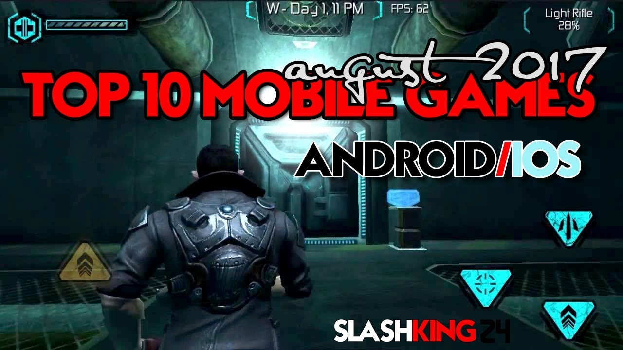 Top 10 Best Mobile Games Android/IOS August 2017 (Latest Releases