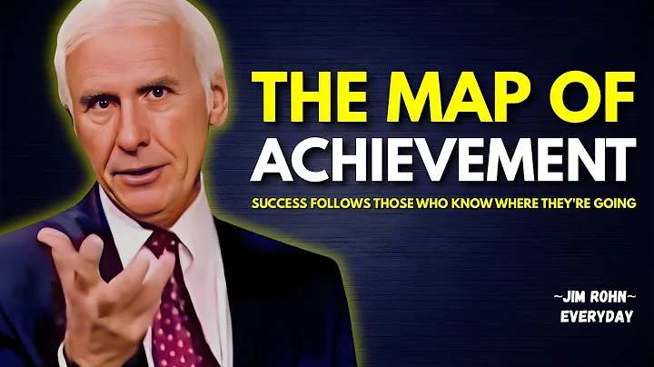 The Map of Achievement | Jim Rohn Motivation
