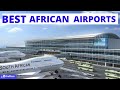 Top 10 Best Airports in Africa 2020