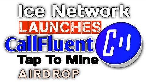 Ice Network Launches New Airdrop, CallFluent on Telegram Tap to Mine