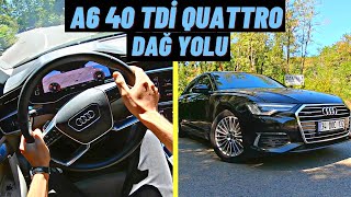 BMW DEN İYİ Mİ ? 2020 AUDİ A6 40 TDİ QUATTRO DAĞ YOLLARINDA İNCELEME POV SÜRÜŞ