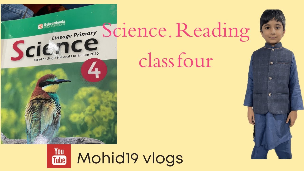 Science book reading class 4 | Mohid - YouTube