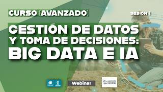 SESIÓN 1: 'Big Data e Inteligencia Artificial en Agricultura' 📊 | Del Dato a la Acción