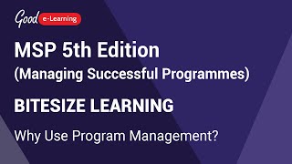 Msp 5Th Edition Bitesize Learning Why Use Program Management? Managing Successful Programmes
