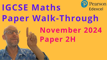Edexcel IGCSE Maths: November 2024 Paper 2H Full Walkthrough ✨ Step-by-Step Guide!