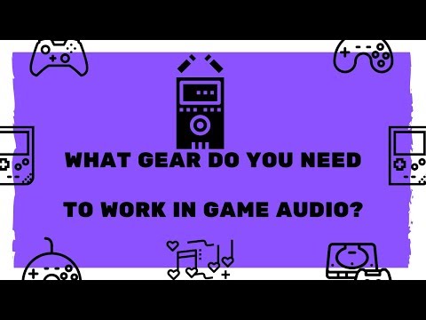 What Gear Do You Need to Work in Game Music and Sound? | Game Audio FAQs