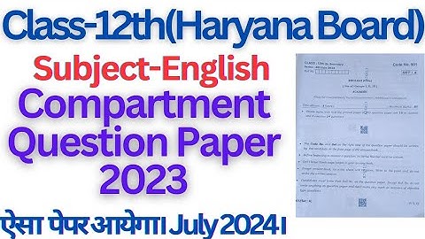 hbse class 12 english question paper for compartment exam july 2024।। #class12 #compartment #hbse