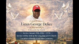 FUNERAL SERVICE  OF  LINUS GEORGE DELICE