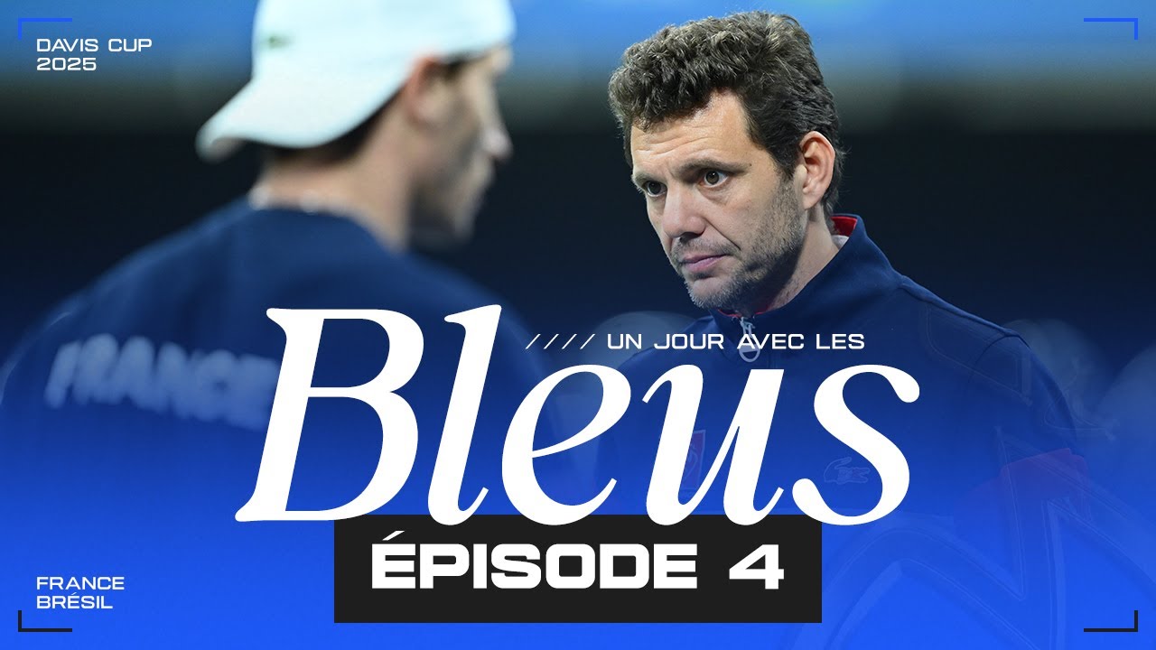 ???? Un Jour avec les Bleus #4 | France-Brésil | Davis Cup 2025