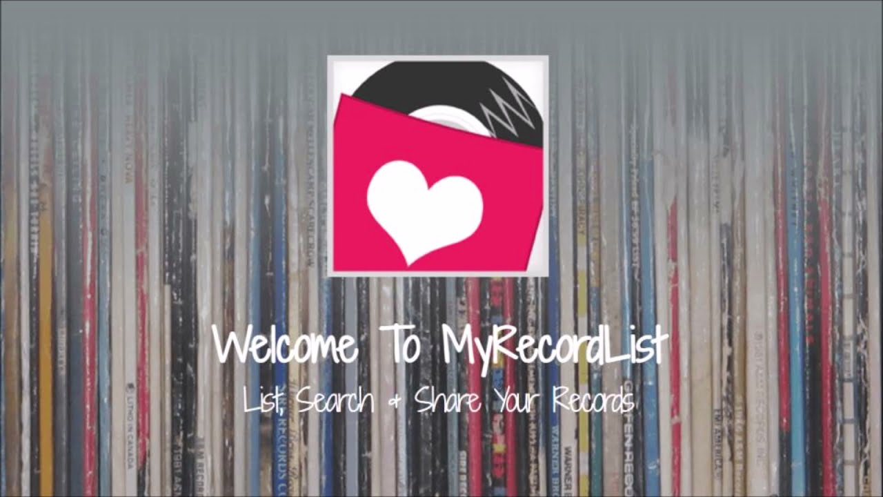 MyRecordList.com - An Introduction To My Record List: List, Search & Share Your Vinyl & Records