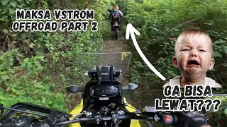 VSTROM 250 SX {SI BOLANG} OFFROAD PART 2 !!! BERAT BUAT VSTROM???