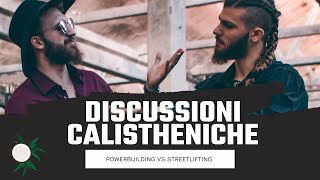 DISCUSSIONE CALISTHENICHE | Lo streetlifting è il powerbuilding che ci ha creduto di più