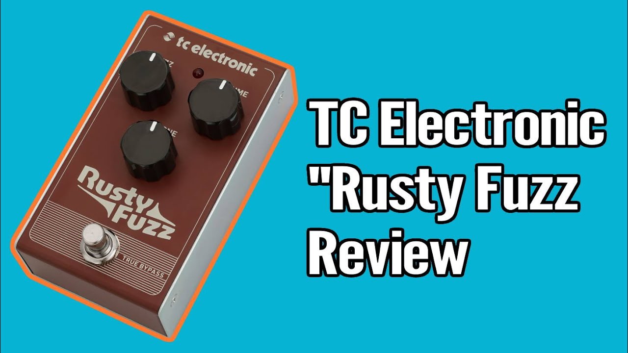 TC Electronic Rusty Fuzz Review - YouTube