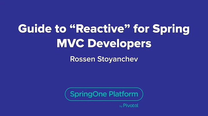 Guide to "Reactive" for Spring MVC Developers