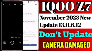 IQOO Z7 new november update || IQOO Z7 Dont Update Camera problems || iqoo z7 android 14 update