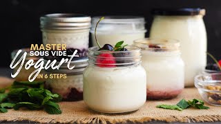 Master Sous Vide Yogurt in 6 Simple Steps