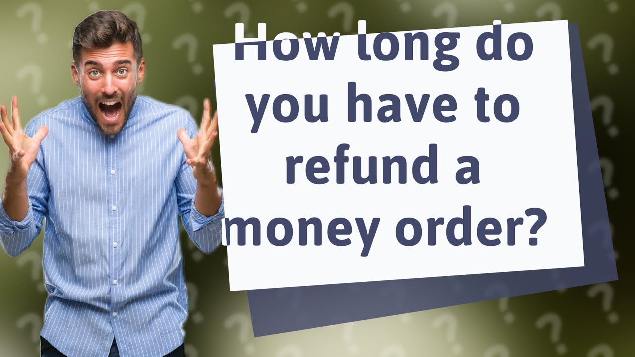 How Long Do You Have To Refund A Money Order YouTube how-long-do-you-have-to-refund-a-money-order-youtube