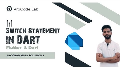 Lecture 11 || Understanding Switch Statements in Dart