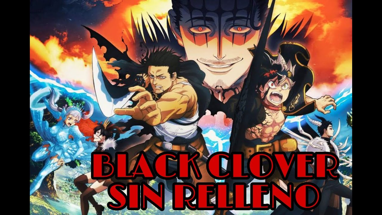 Cómo ver Black clover SIN RELLENO (Guía de Capítulos) YouTube