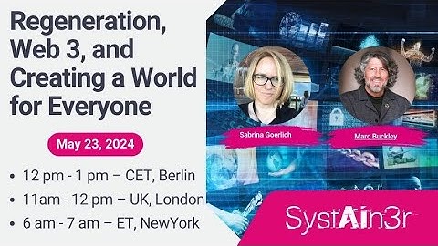 Friday Appetizer - A Conversation on Regeneration, Web 3, and Creating a World for Everyone