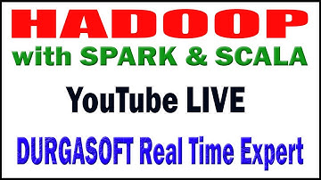 Bigdata Hadoop with Spark & Scala Youtube Live Stream  By Mr.Vijay