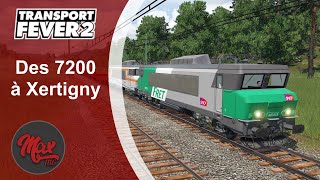 Transport Fever 2 : LP01 EP62 - Des 7200 à Xertigny