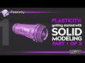 Getting started with plasticity solid modeling  how to series  episode 1  starting shapes