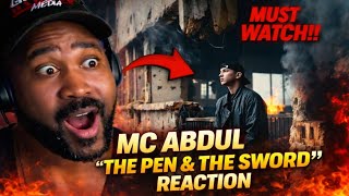 MC Abdul – The Pen & The Sword FIRST REACTION!! This Hit DIFFERENT…