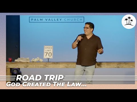 God Created the Law | Road Trip | Week 4