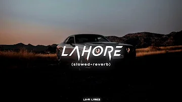 Guru Randhawa - Lahore - (slowed+reverb) 🖤 @lo-filyrics853 ,@LofiGirl