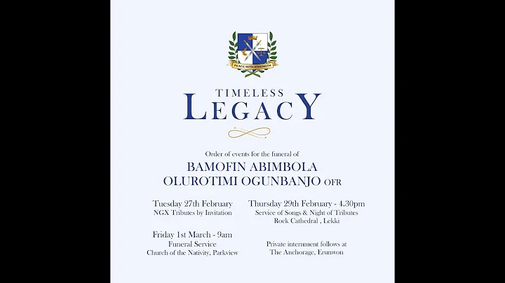 TIMELESS LEGACY - FUNERAL SERVICE OF BAMOFIN ABIMBOLA OLUROTIMI OGUNBANJO (OFR) - 1ST MARCH, 2024