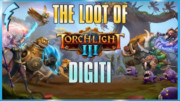 The Loot of Torchlight 3 - Digiti (ex-Torchlight Frontiers)