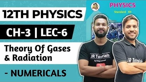 12th Physics | Chapter 3 | Kinetic Theory of Gases & Radiation | Lecture 6 | Maharashtra Board |