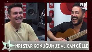 Kadir Çetin Ile Nr1 Star Alican Gülle