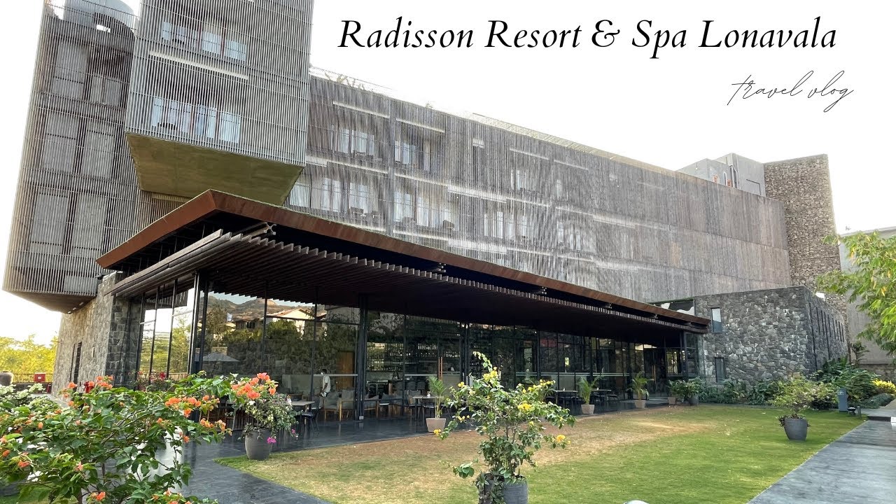 A day in Radisson Blu Resort & Spa LONAVALA travelvlog lonavala 
