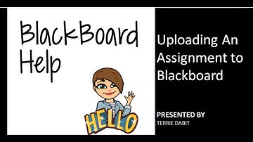 Uploading An Assignment to Blackboard