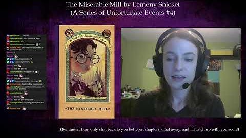A Series of Unfortunate Events #4: The Miserable Mill by Lemony Snicket (Part 1)