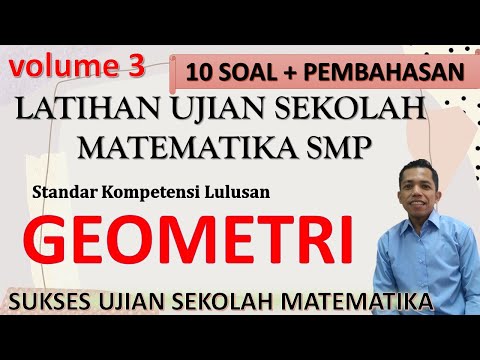 Latihan ujian sekolah matematika kelas 9 , SKL GEOMETRI (PART 3)