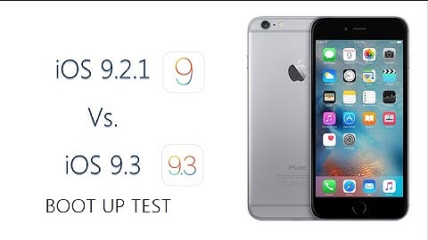 iOS 9.2.1 vs iOS 9.3 - Boot Up Test