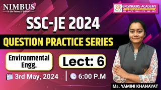 SSC JE 2024 | Environment Lect-6 |Questions Practice Series - 🔴Free Online Live Classes |Civil Engg.